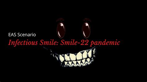 Eas Scenario Infectious Smile Smile 22 Pandemic Youtube