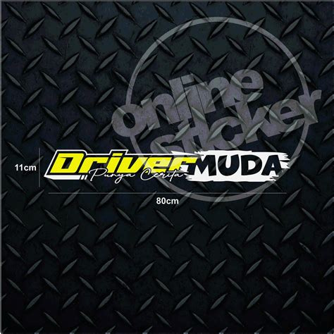 Jual Sticker Driver Muda Punya Cerita Cutting Sticker Menyala