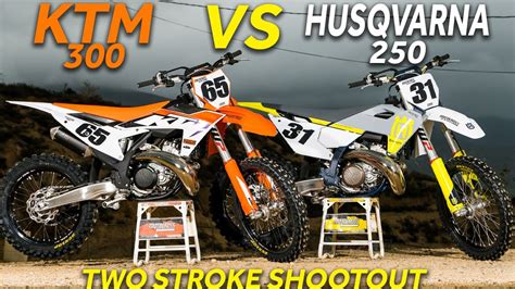 2023 KTM 300 Vs Husqvarna 250 Two Stroke YouTube