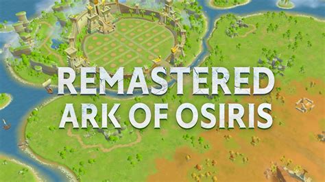 Remastered Ark Of Osiris Map Rise Of Kingdoms YouTube