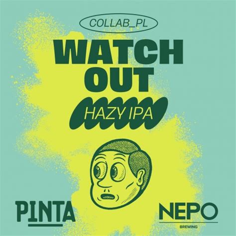 Pinta Collab Pl Nepomucen Watch Out Hazy Ipa Piwo Kraftowe I