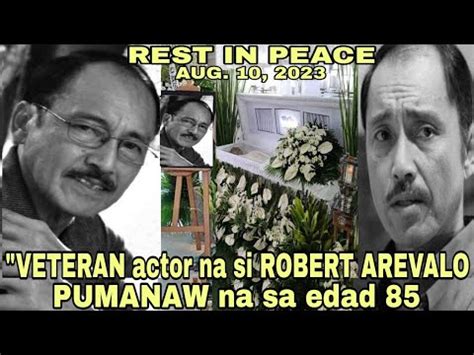 Buong Detalye Sa Pagpanaw Ng Veteran Actor Na Si Robert Arevalo Yrs