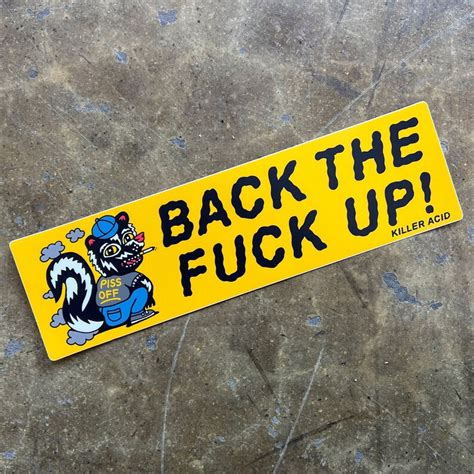 Back The Fuck Up Bumper Sticker Etsy