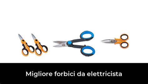 Migliore Forbici Da Elettricista Nel In Base A Recensioni