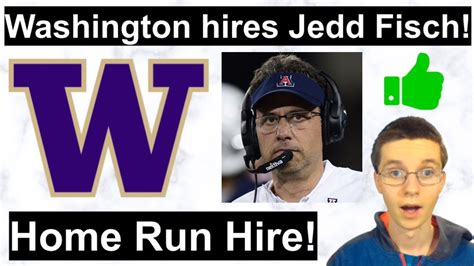 Washington Hires Jedd Fisch Is Jedd Fisch A Home Run Hire For The