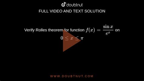 Verify Rolles Theorem For Function Fxsinxex On 0ltxltpi