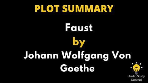 Summary Of Faust By Johann Wolfgang Von Goethe Faust By Goethe