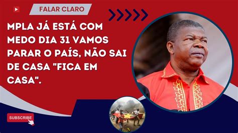 Mpla J Est Medo Dia Vamos Parar O Pa S N O Sai De Casa Fica