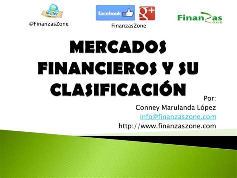 Mercados Financieros Y Su Clasificaci N Ppt