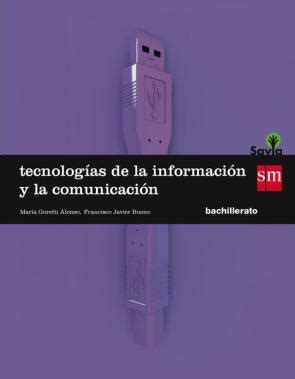 Tecnologias De La Informacion Y Comunicacion Savia Bachillerato