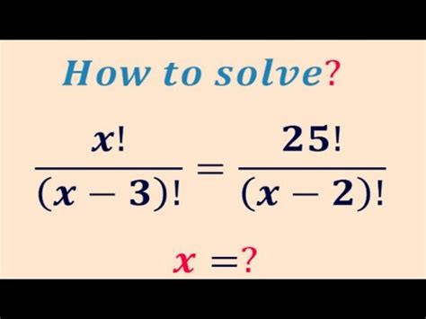 Can You Solve This Factorial Equation A Nice Olympiad Exponential