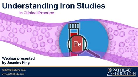 Understanding Iron Studies In Clinical Practice On Demand Webinar