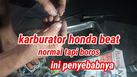 PENYEBAB KARBURATOR BEAT BOROS YouTube