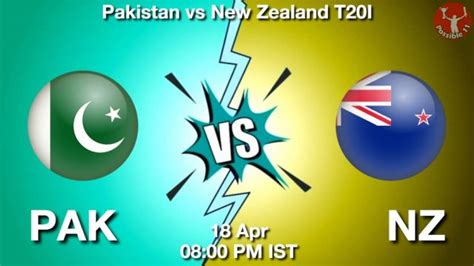 Pak Vs Nz Dream11 Prediction Team Live Cricket 18 Apr 2024