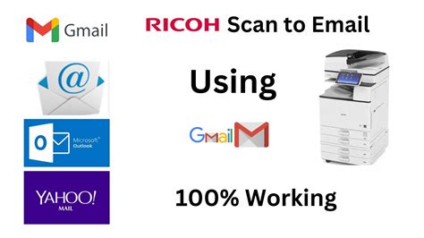 RICOH Scan To Email By Using Gmail Scan To Email Setup How To