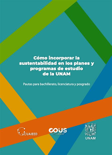 Arraiga La Unam Cultura De La Sustentabilidad