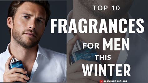 Top 10 Fragrances For Men This Winter ~ Elevate Your Scent Game In 2023 Growing Fashions