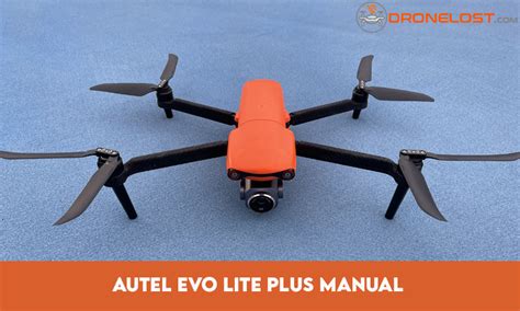 Autel Evo Lite Plus The Ultimate Aerial Experience