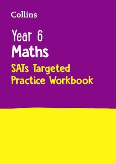 Year 6 Maths Ks2 Sats Targeted Practice Workbook Collins Ks2