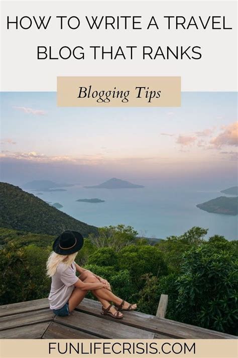 How To Write A Travel Blog That Ranks Fun Life Crisis