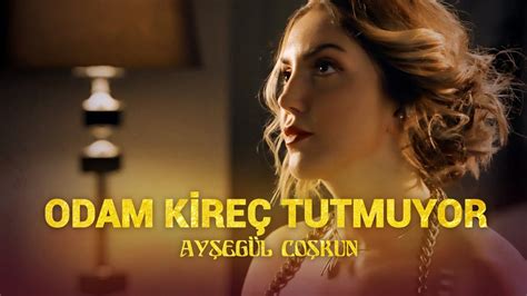 Ayşegül Coşkun ODAM KİREÇ TUTMUYOR Akustik YouTube