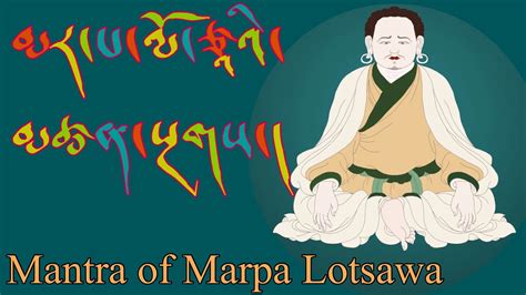 Mantra Of Marpa Lotsawa Buddhistprayers