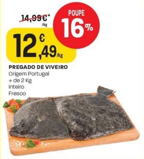 Promoção Pregado de Viveiro 1kg em Intermarché