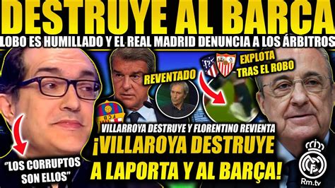 Villarroya Explota Y Destruye Sin Piedad Al Bar A Brutal Y El Real