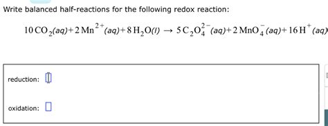 Solved Write Balanced Half Reactions For The Following Redox