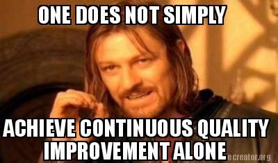 Meme Creator Funny One Does Not Simply Achieve Continuous Quality