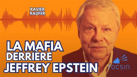 Si Je Tombe Vous Tombez La Mafia Derri Re Jeffrey Epstein Xavier