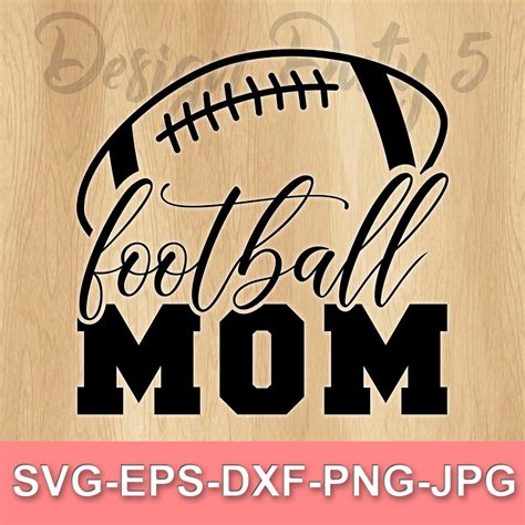 Football Mom Svg Eps Dxf  Png Cut File Cricut And Etsy