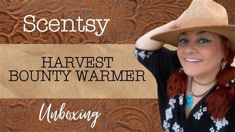 Harvest Bounty Scentsy Warmer Unboxing YouTube