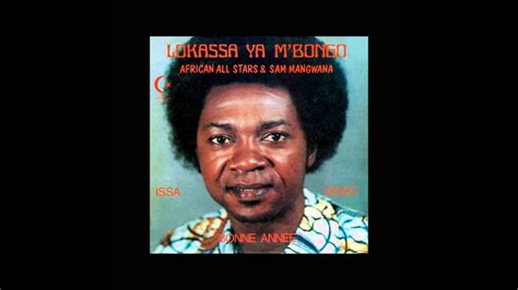 Lokassa Ya M Bongo African All Stars And Sam Mangwana B01 Bonne Année Youtube