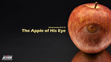 Apple Of His Eye Deuteronomy 327 10 Devotion In Action