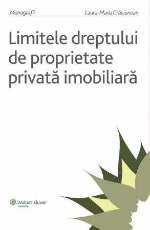 Limitele Dreptului De Proprietate Privata Imobiliara Editura Hamangiu