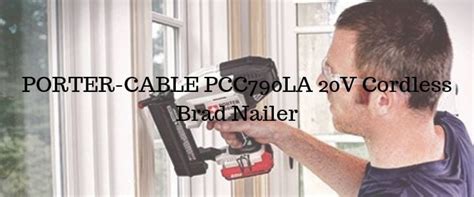 PORTER-CABLE PCC790LA 20V Cordless Brad Nailer