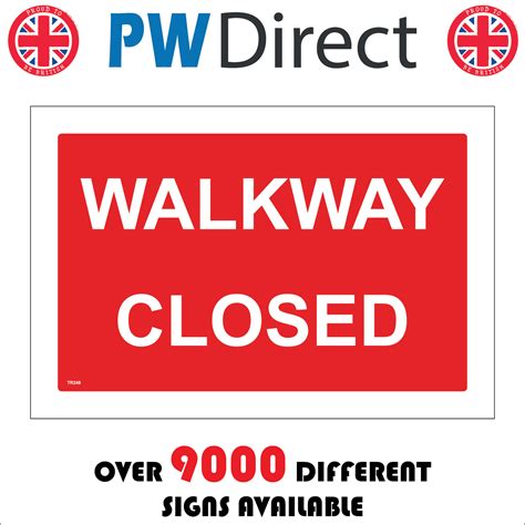 TR248 WALKWAY CLOSED USE OTHER ROUTE DIVERSION PEDESTRIAN NO ENTRY AREA