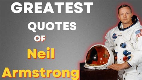 The Greatest Quotes Of Neil Armstrong Motivational Video Youtube