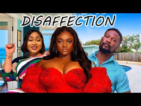 Disaffection New Trending Movie Ngozi Okezie Chioma Nwosu Onny