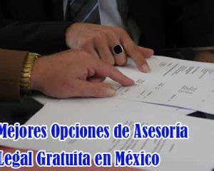 Dónde encontrar asesoría legal gratuita en México Guía completa