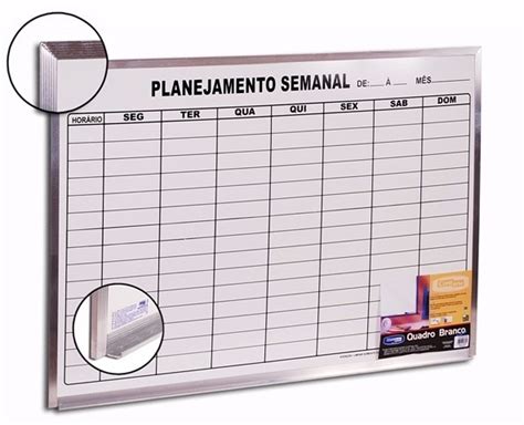 Quadro Branco 90x60 Planejamento Semanal Aluminio Brindes R 88 98