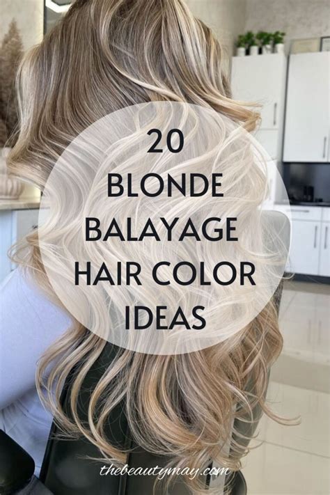 20 Blonde Balayage Hair Color Ideas To Inspire You The Beauty May