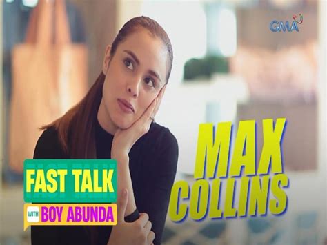 Fast Talk With Boy Abunda Max Collins Episode Gma Entertainment