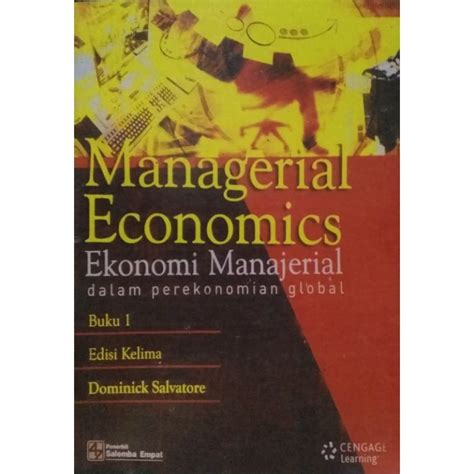 Jual MANAGERIAL ECONOMICS Ekonomi Manajerial Dalam Perekonomian Global