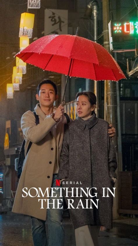 Something In The Rain K Drama Official Poster Netflix Melhores