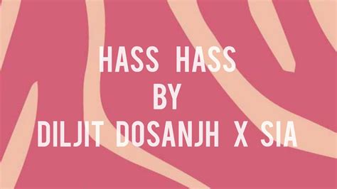 Hass Hass By Diljit Dosanjh X Sia Lyrical Video Youtube