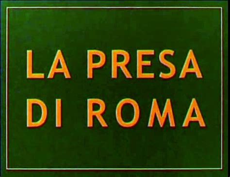 La Presa Di Roma 20 Settembre 1870 1905 Dailymotion Video