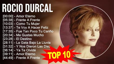 Rocio Durcal 2023 10 Grandes Exitos Amor Eterno Frente A Frente