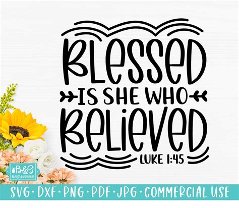 Christian Saying Svg Blessed Is She Who Believed Bible Verse Etsy